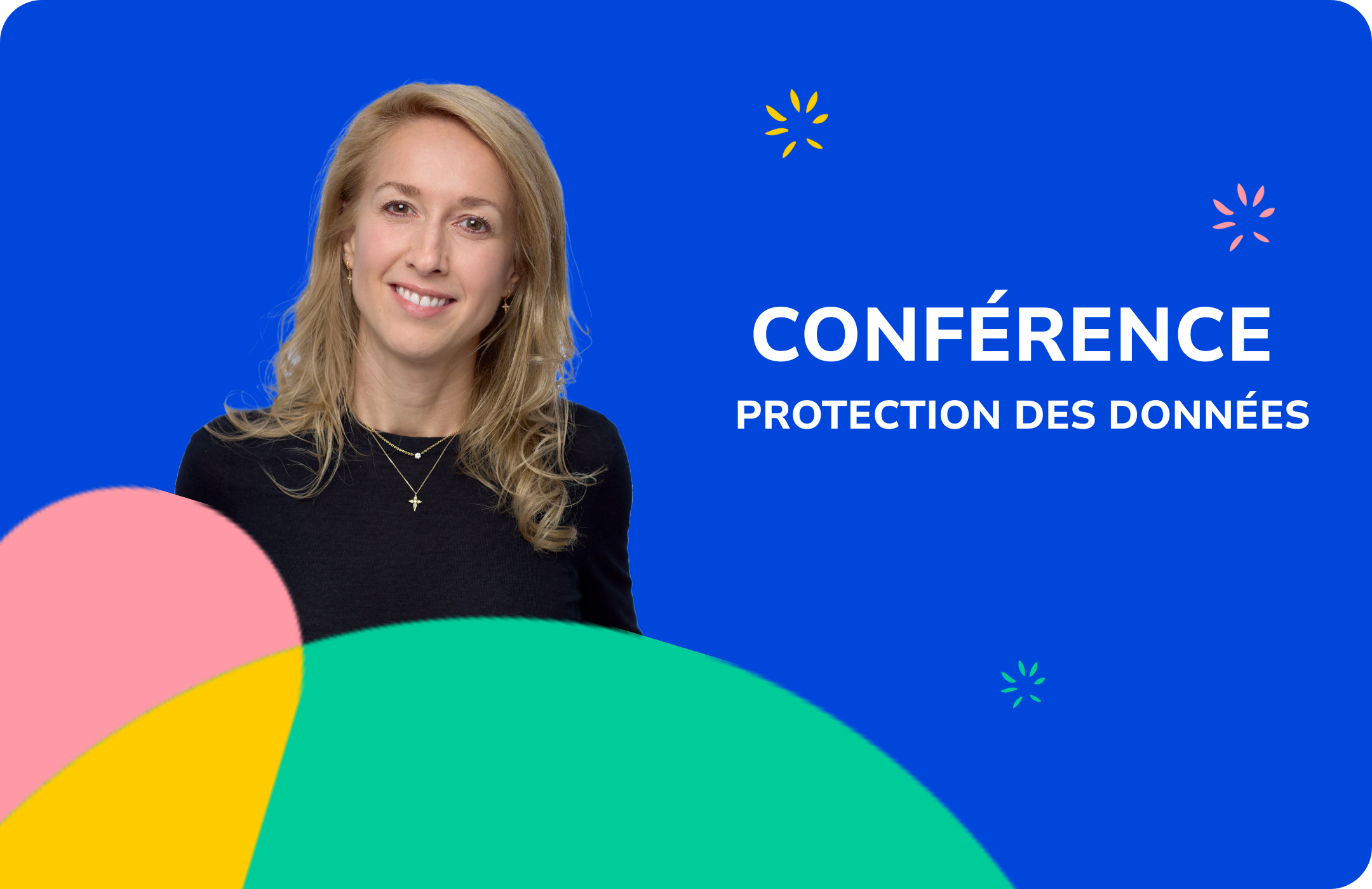 Conférence sur la protection des données : retour sur le cadre juridique